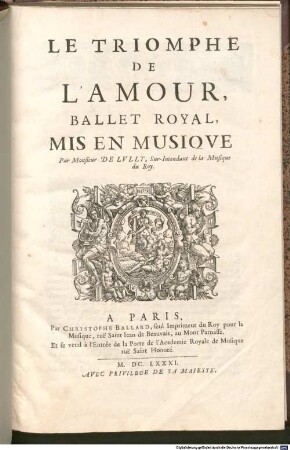 Le Triomphe De L'Amour : Ballet Royal