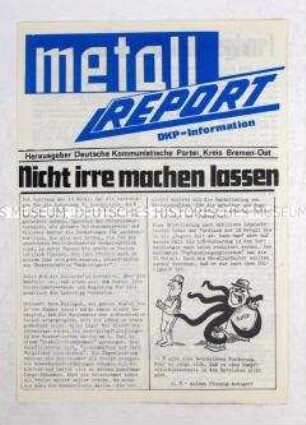 Zeitung der Deutschen Kommunistischen Partei Bremen-Ost für die Beschäftigten der Metallindustrie u.a. zum Kampf um Lohnerhöhungen