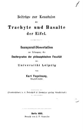 Beiträge zur Kenntniss der Trachyte und Basalte der Eifel : Inaug.-Diss. d. Univ. Leipzig.