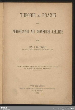 Theorie und Praxis der Photographie mit Bromsilber-Gelatine