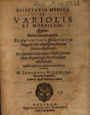 Dispvtatio [Disputatio] Medica De Variolis Et Morbillis