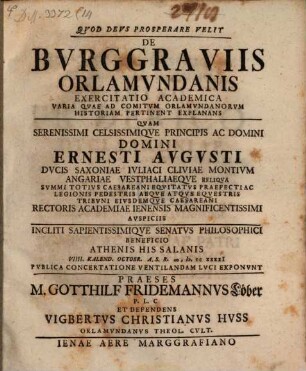 De Burggraviis Orlamundanis Exercitatio Academica : Varia Quae Ad Comitum Orlamundanorum Historiam Pertinent Explanans