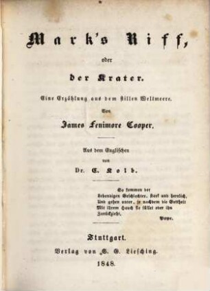 J. F. Cooper's amerikanische Romane : neu aus dem Englischen übertragen, 27. Mark's Riff oder der Krater : eine Erzählung aus dem stillen Weltmeere