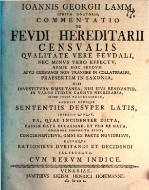 Ioannis Georgii Lamm, Ivrivm Doctoris, Commentatio De Fevdi Hereditarii Censvalis : Qualitate Vere Feudali ...