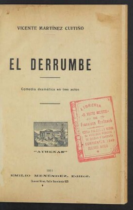 1911000600: El derrumbe : comedia dramática en tres actos