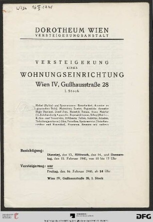Versteigerung einer Wohnungseinrichtung, Wien IV, Gußhausstraße 28, I. Stock : Möbel (Schlaf- und Speisezimmer, Einzelmöbel, darunter im ägyptischen Stile) ; Matratzen, Luster, Ölgemälde, darunter Hugo Darnaut, Josef Jost, Heinrich Tomec ... ; Versteigerung: 16. Februar 1940