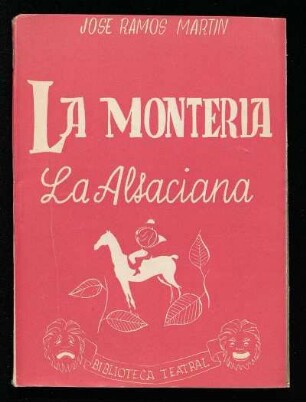 La montería : zarzuela en dos actos, divididos en cuatro cuadros en prosa y verso