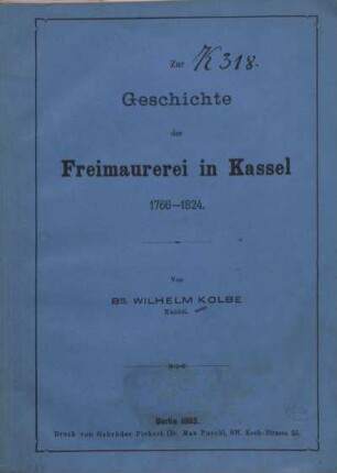 Zur Geschichte der Freimaurerei in Kassel : 1766 - 1824