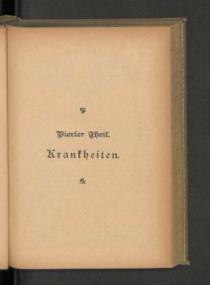 Vierter Theil. Krankheiten.