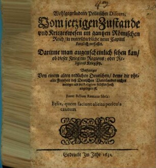 Wohlgegründeter Discurs vom jetzigen Zustande ... im gantzen Röm. Reich