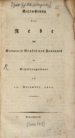 Beleuchtung der Rede des Senators Grafen von Fontanes im Erhaltungssenat am 27. December 1813