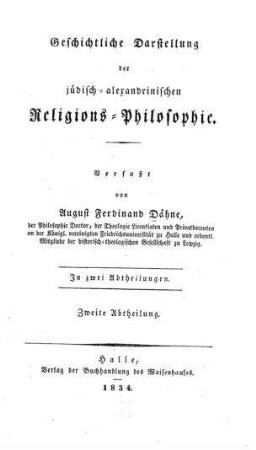 In: Geschichtliche Darstellung der jüdisch-alexandrinischen Religions-Philosophie ; Band 2