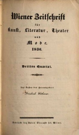 Wiener Zeitschrift für Kunst, Literatur, Theater und Mode. 1836,3/4, 1836,[3/4] = Jg. 21