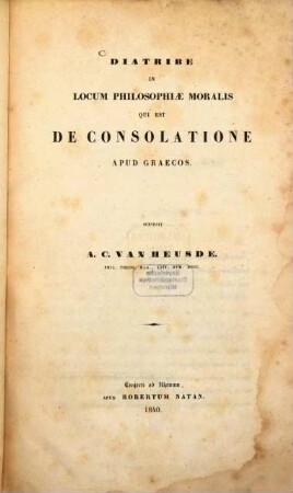 Diatribe in locum philosophiae moralis qui est de consolatione apud Graecos
