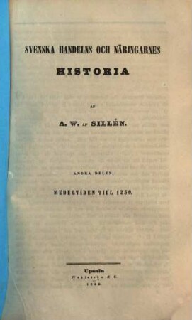 Svenska Handelns och Näringarnes Historia, 2. Medeltiden till 1250