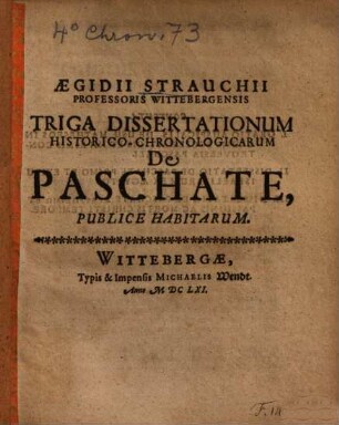 Triga dissertationum historico-chronologicarum de Paschate