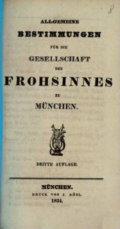 Allgemeine Bestimmungen für die Gesellschaft des Frohsinnes zu München