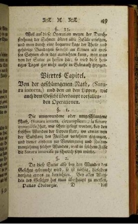 Viertes Capitel. Von der geschlungenen Nath, (Sutura intorta,) und den an den Lippen, wie auch dem Gesicht überhaupt vorfallenden Operationen.