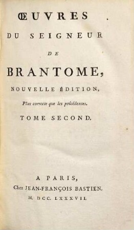 Oeuvres Du Seigneur De Brantome, 2