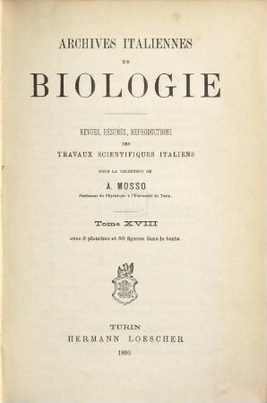 Archives italiennes de biologie : a journal of neuroscience. 18, 18. 1893