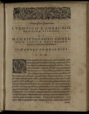 Ornatissimis Iuvenibus Ludovico Combachio, Medicinæ Studioso, Et M Christophoro Combachio Scholæ Wetteranæ Rectori, fratribus suis dilectissimis Iohannes Combachius