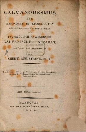 Galvanodesmus : ein besonders in Krankheiten nützlicher, leicht transportabler und unverzüglich anwendbarer Galvanischer Apparat