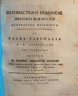 Resurrectionis dominicae historia harmonica, accuratius descripta