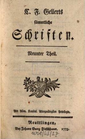 C. F. Gellerts sämmtliche Schriften, 9