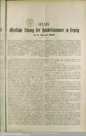 CCLXIV. öffentliche Sitzung der Handelskammer zu Leipzig am 4. Januar 1897