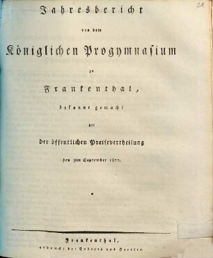 Jahresbericht von dem Königlichen Progymnasium zu Frankenthal : bekanntgemacht bei der öffentlichen Preisevertheilung. 1821/22