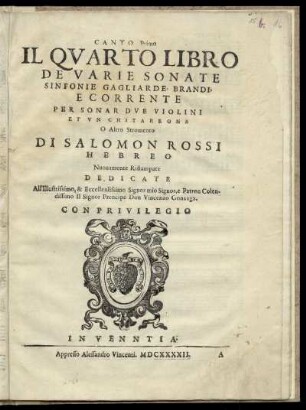 Salomone Rossi: Il quarto libro de varie sonate sinfonie gagliarde, brandi, e corrente ... nuovamente ristampate. Canto Primo