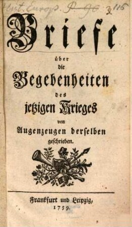 Briefe über die Begebenheiten des jetzigen Krieges : von Augenzeugen derselben geschrieben