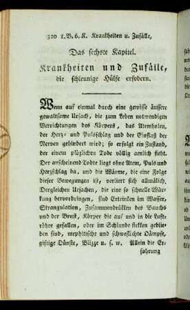 Das sechste Kapitel. Krankheiten und Zufälle, die schleunige Hülfe erfodern.