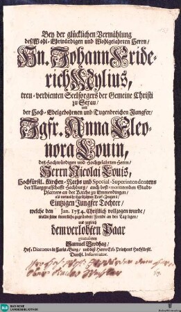 Bey der glücklichen Vermählung desz ... Hn. Johann Friderich Mylius : ... mit ... Jgfr. Anna Eleonora Louin ... Herrn Nicolai Louis ... Tochter welche ... gratuliren