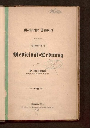 Motivirter Entwurf einer neuen preußischen Medicinal-Ordnung