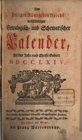 Neues Genealogisch-Schematisches Reichs- und Staats-Handbuch vor das Jahr ..., 1764
