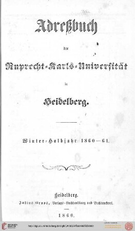 Verzeichnis der sämmtlichen Studierenden der Universität Heidelberg im Wintersemester 1860/1861 bis Sommersemester 1865