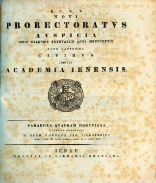 Novi prorectoratus auspicia ... rite capienda civibus indicit Academia Ienensis. 1834
