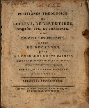 Positiones theologicae de legibus, de virtutibus, de fide ...