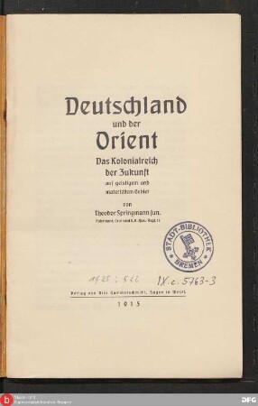 Deutschland und der Orient : das Kolonialreich der Zukunft auf geistigem und materiellem Gebiet