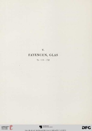 V. Fayencen, Glas (Nr. 118-132)
