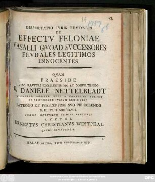Dissertatio Ivris Fevdalis De Effectv Feloniae Vasalli Qvoad Svccessores Fevdales Legitimos Innocentes