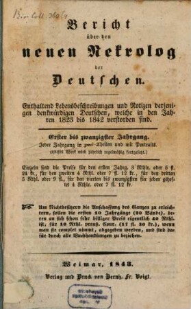 Bericht über den neuen Nekrolog der Deutschen : enthaltend Lebensbeschreibungen und Notizen derjenigen denkwürdigen Deutschen, welche in den Jahren 1823 bis 1842 verstorben sind