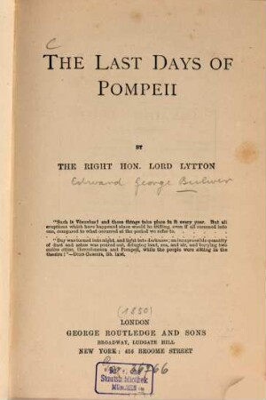 Lord Lytton's novels, 6. The last days of Pompeii. - 1850. - 428 S., 1 Taf.