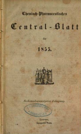 Chemisch-pharmazeutisches Zentralblatt. 26. 1855