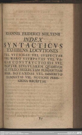 Index Syntacticus Exhibens Locutiones Vel Vitiosa Vel Suspectas Vel Raro Usurpatas Vel Variae Constructionis Vel Propter Singularem Quamdam At Vulgo Neglectam Elegantiam Bene Notandas Vel Immerito Damnatas Vel Notione Peregrina Receptas