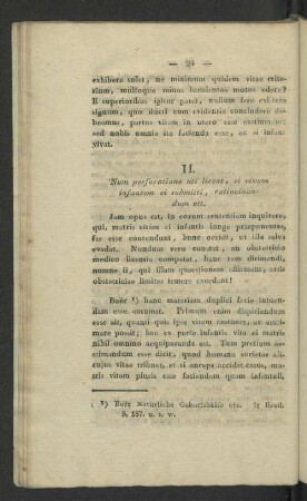 II. Num perforatione uti liceat, si vivum infantem ei submitti, ratiocinandum est.