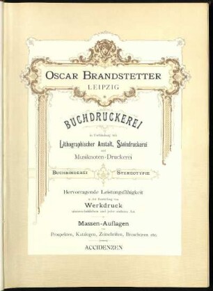 Oscar Brandstetter Leipzig, Buchdruckerei in Verbindung mit Litographischer Anstalt, Steindruckerei und Nusiknoten-Druckerei
