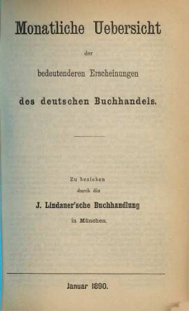 Monatliche Übersicht der bedeutenderen Erscheinungen des deutschen Buchhandels. 1890
