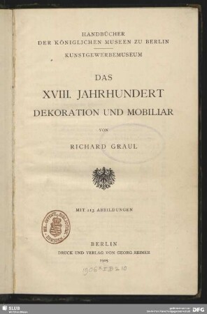 Das XVIII. Jahrhundert : Dekoration und Mobiliar